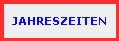 JAHRESZEITEN